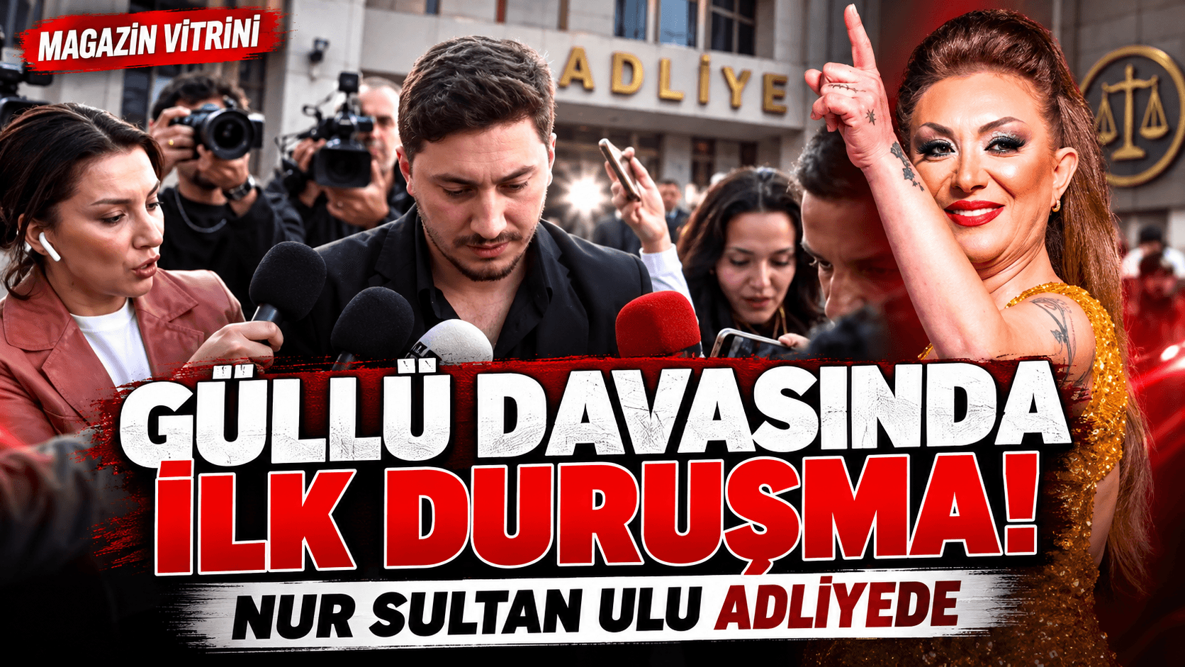 Güllü'nün Ölümüne İlişkin Davada İlk Duruşma! Sultan Nur Ulu ve Oğlu Tuğberk Adliyede